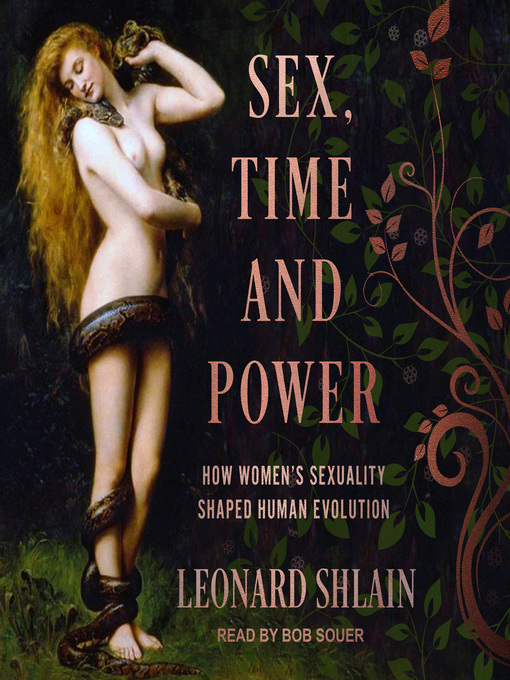 Title details for Sex, Time, and Power by Leonard Shlain - Available